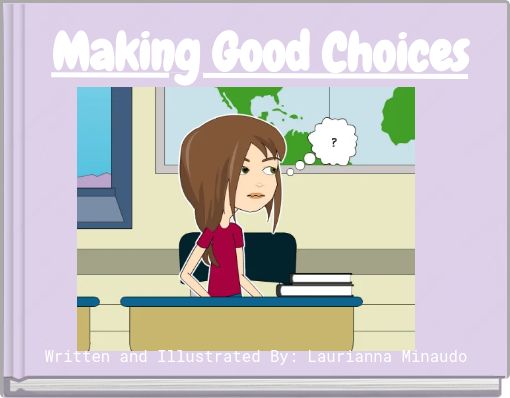 Making Good Choices