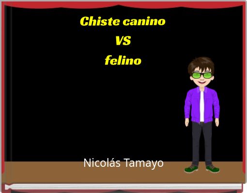 Front cover of 'Chiste canino VS felino' 