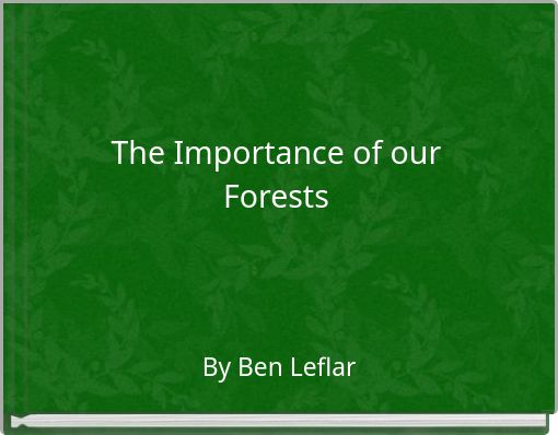 The Importance of our Forests