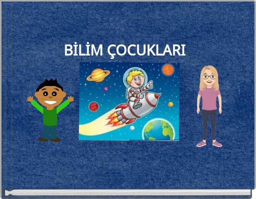 BİLİM ÇOCUKLARI