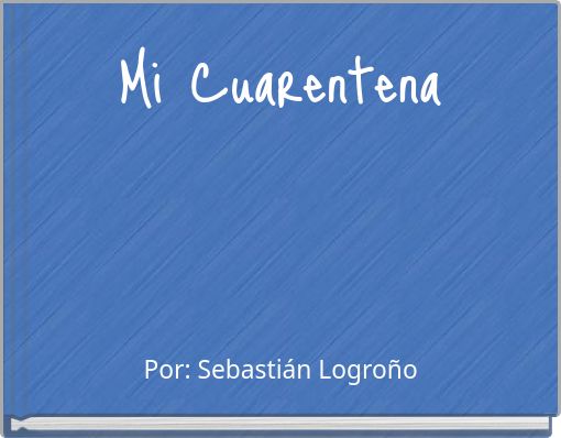 Mi Cuarentena