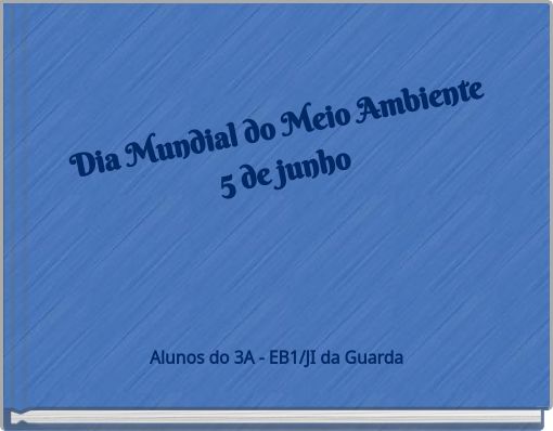 Dia Mundial do Meio Ambiente 5 de junho