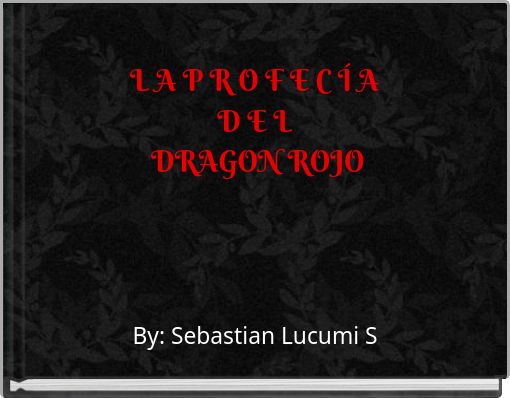 Book Cover for: L A P R O F E C Í A D E L DRAGON ROJO