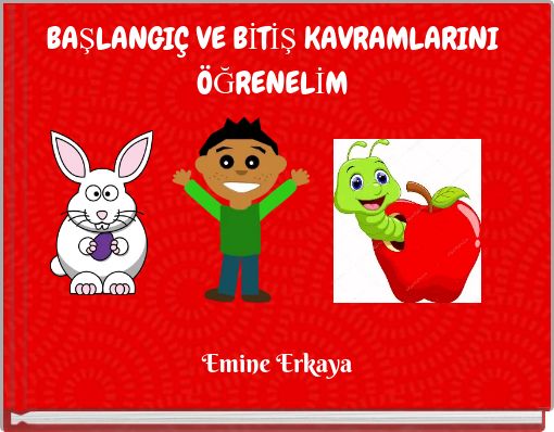 Book Cover for: BAŞLANGIÇ VE BİTİŞ KAVRAMLARINI ÖĞRENELİM