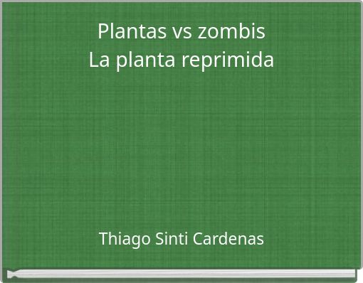 Plantas vs zombis La planta reprimida