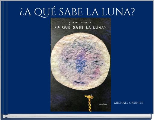&iquest;A QU&Eacute; SABE LA LUNA?