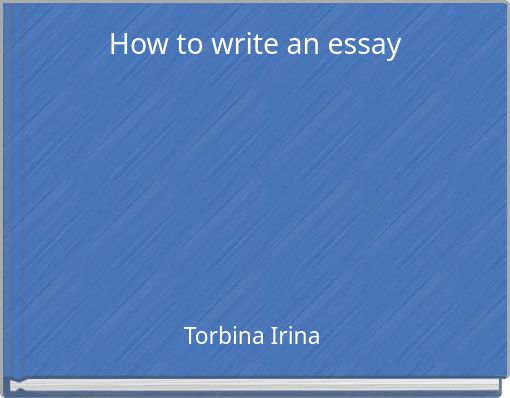 How to write an essay