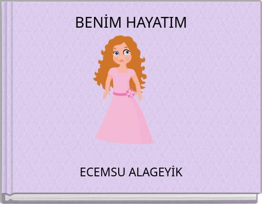 Front cover of 'BENİM HAYATIM' 