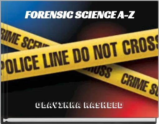 FORENSIC SCIENCE A-Z
