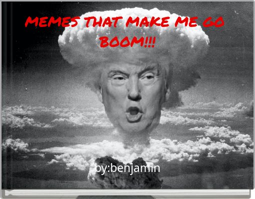 Front cover of 'MEMES THAT MAKE ME GO BOOM!!!' 