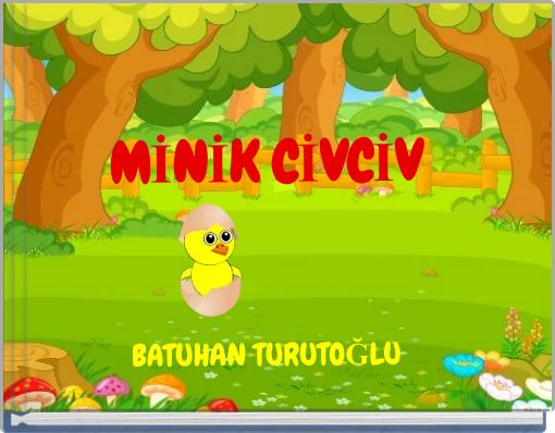 MİNİK CİVCİV BATUHAN TURUTOĞLU