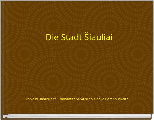 Die Stadt Šiauliai