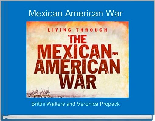 Mexican American War 