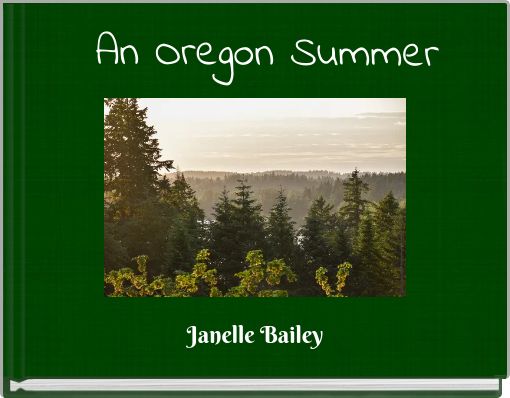 An Oregon Summer