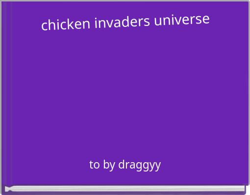 chicken invaders universe