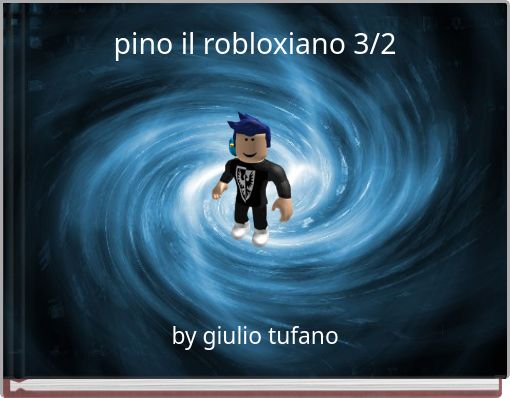 pino il robloxiano 3/2