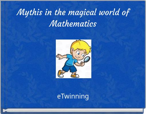 Mythis in the magical world of Mathematics