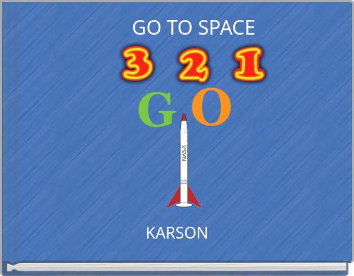 GO TO SPACE