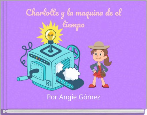 Charlotte y la maquina de el tiempo