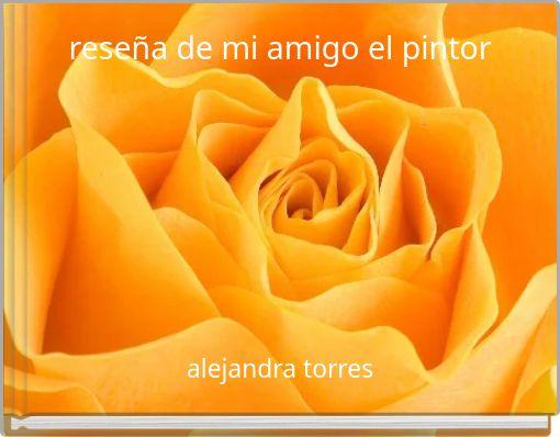reseña de mi amigo el pintor