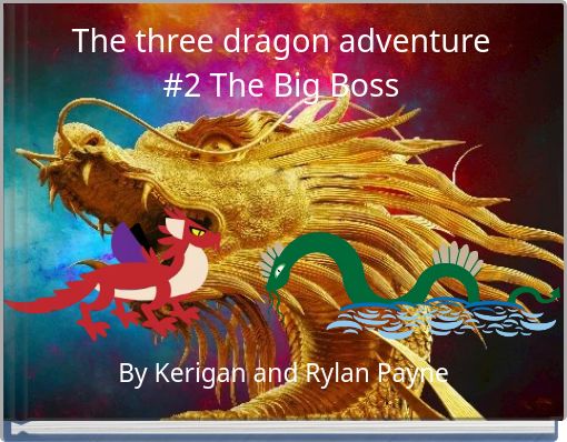 The three dragon adventure #2 The Big Boss