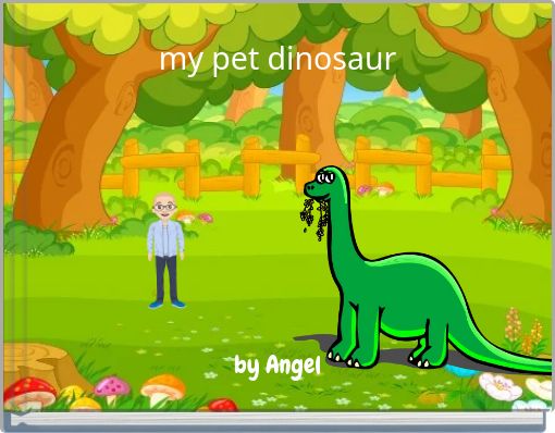 my pet dinosaur