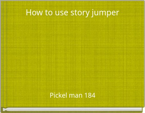 How to use story jumper