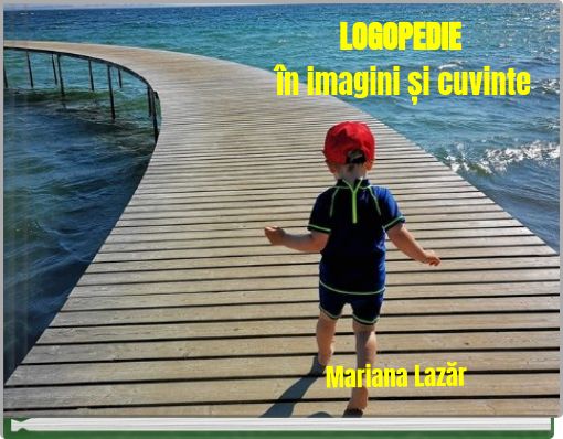 Front cover of 'LOGOPEDIE în imagini și cuvinte' 