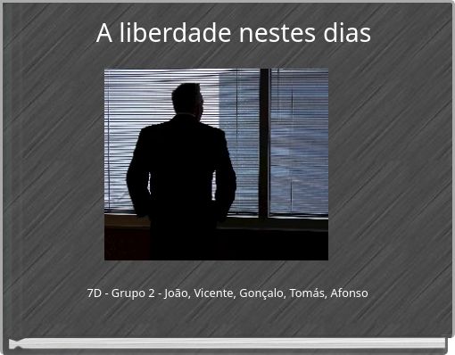 A liberdade nestes dias