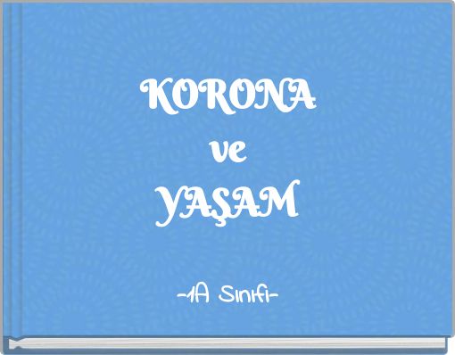 Front cover of 'KORONA ﻿ve YAŞAM' 