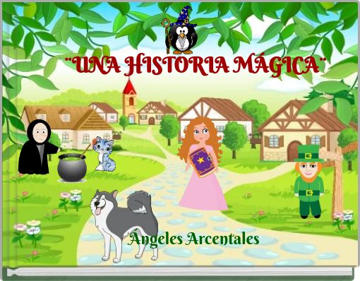 ¨UNA HISTORIA MÁGICA¨