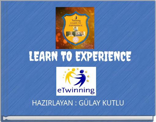 LEARN TO EXPERIENCE