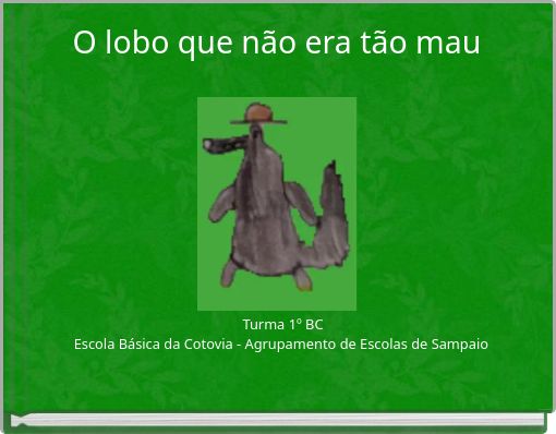 O lobo que não era tão mau