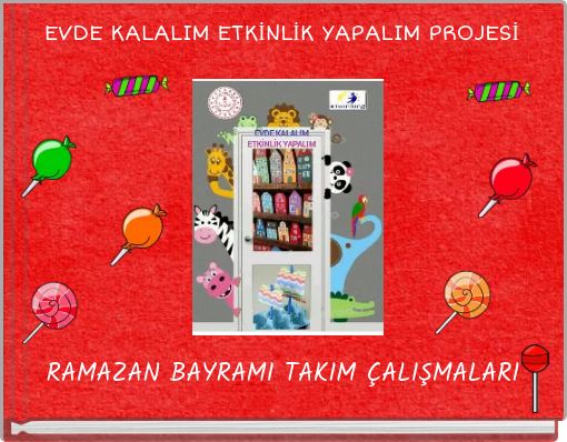 EVDE KALALIM ETKİNLİK YAPALIM PROJESİ