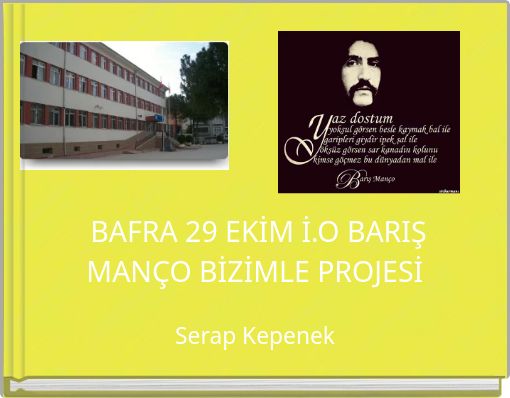 BAFRA 29 EKİM İ.O BARIŞ MANÇO BİZİMLE PROJESİ