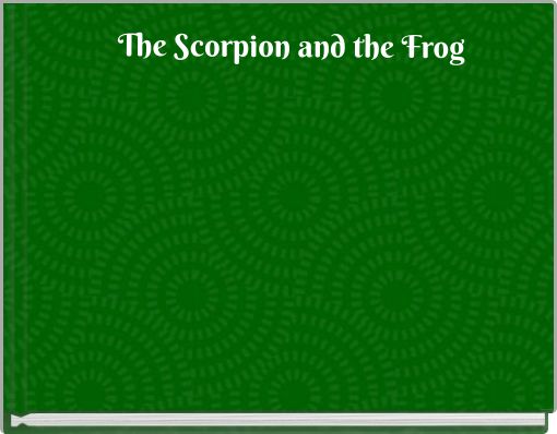 Front cover of 'The Scorpion and the Frog' 