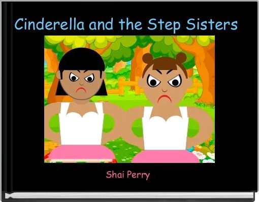Front cover of 'Cinderella and the Step Sisters ' 