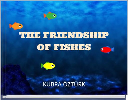 Front cover of 'THE FRIENDSHIP OF FISHES' 