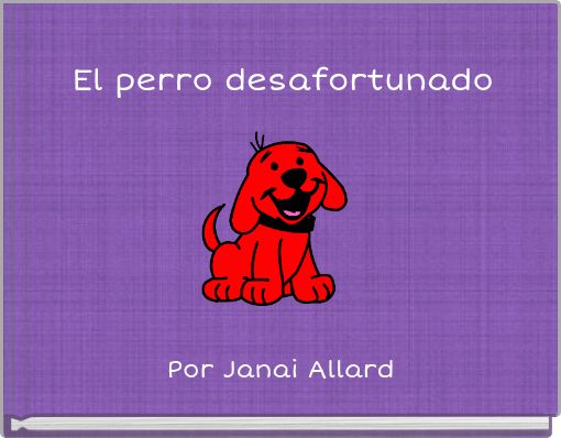El perro desafortunado