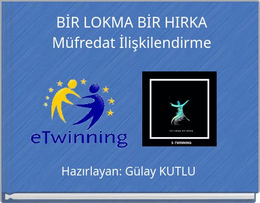 BİR LOKMA BİR HIRKA Müfredat İlişkilendirme