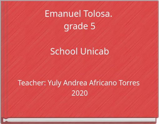 Emanuel Tolosa. grade 5 School Unicab