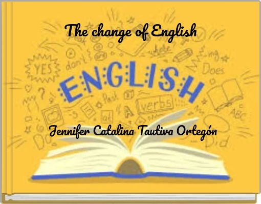 Front cover of 'The change of English' 
