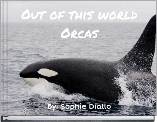Out of this world Orcas