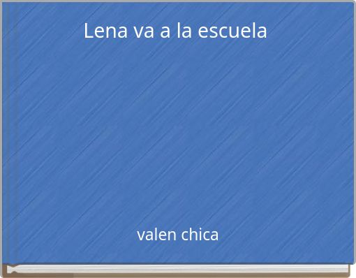 Lena va a la escuela