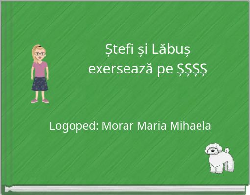 Ștefi și Lăbușexersează pe ȘȘȘȘ