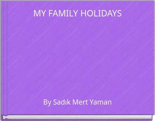 Front cover of 'MY FAMILY HOLIDAYS' 