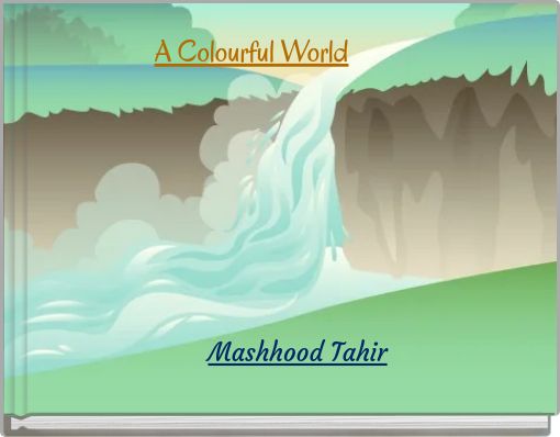 A Colourful World