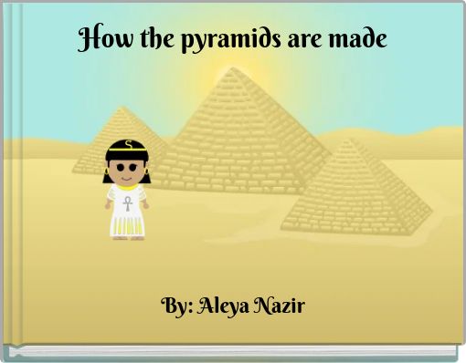 How the pyramids are made