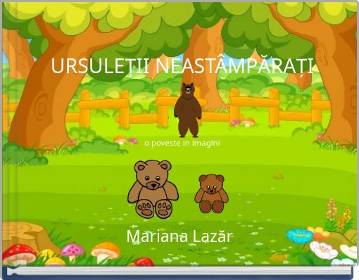 URSULEȚII NEASTÂMPĂRAȚI o poveste in imagini