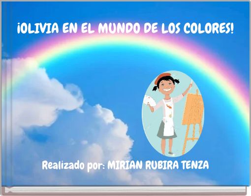 ¡OLIVIA EN EL MUNDO DE LOS COLORES!